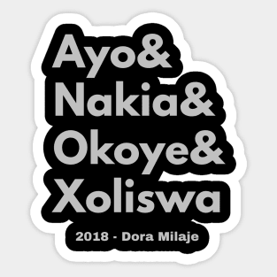 Dora Milaje = Adored Ones Sticker